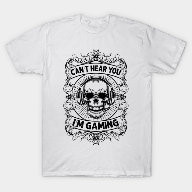 Can't Hear You I'm Gaming Funny Vintage Retro Gamer Gift Headset T-Shirt by Herotee